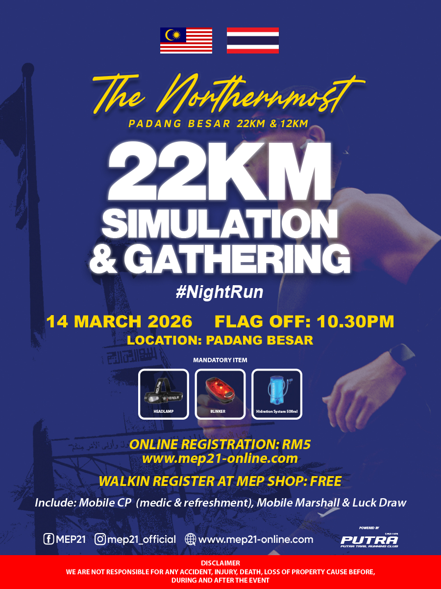 The Northernmost Padang Besar 22km Simulation & Gathering