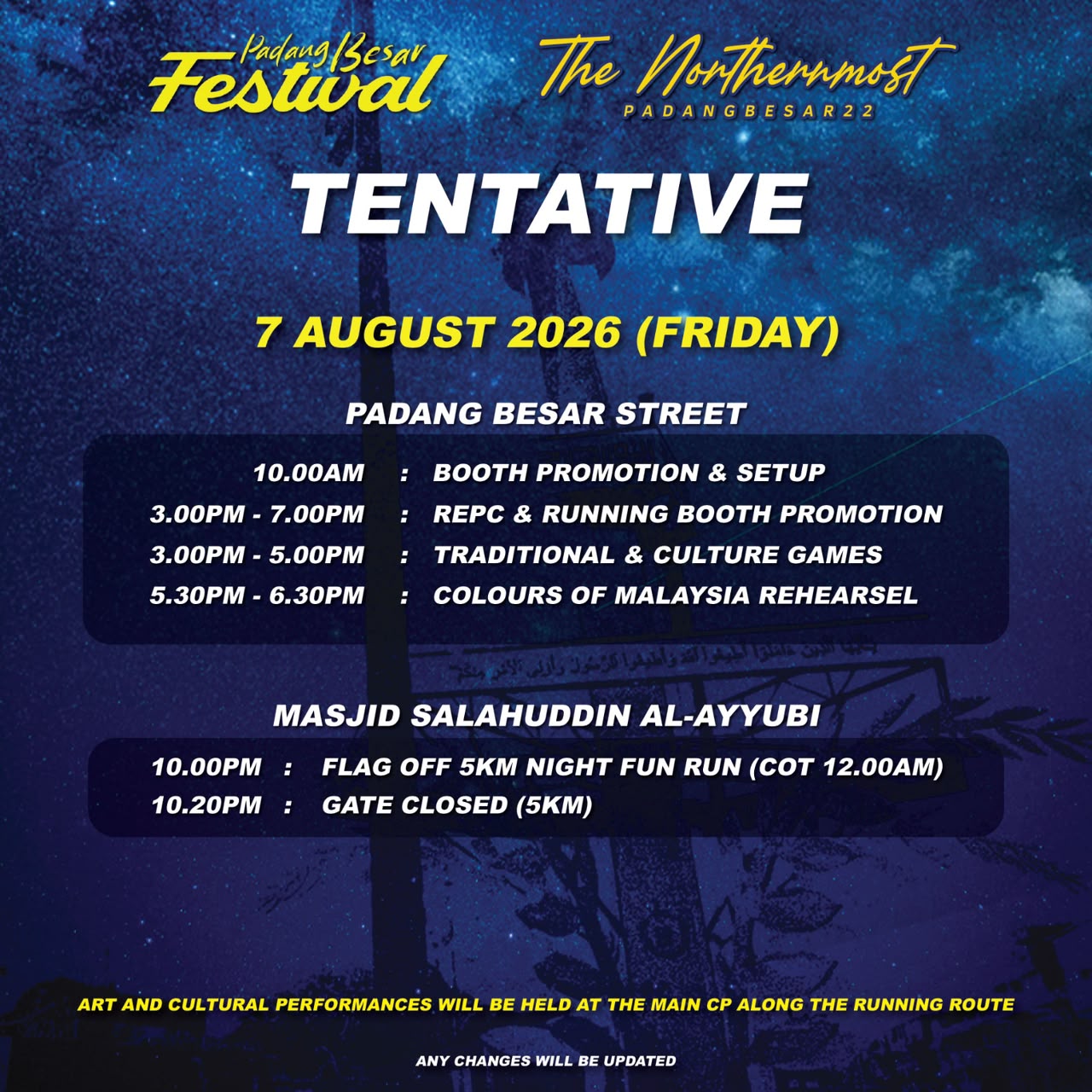 The Northernmost Padang Besar tentative program on 31 July and 7 August