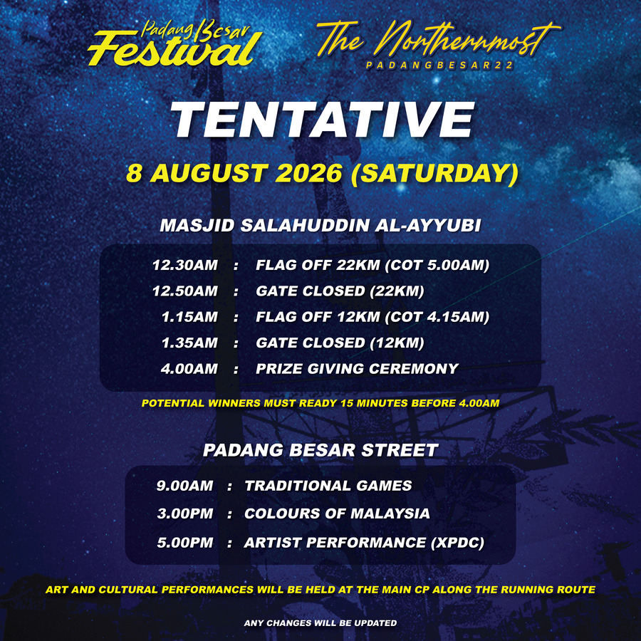 The Northernmost Padang Besar tentative program on 8 August