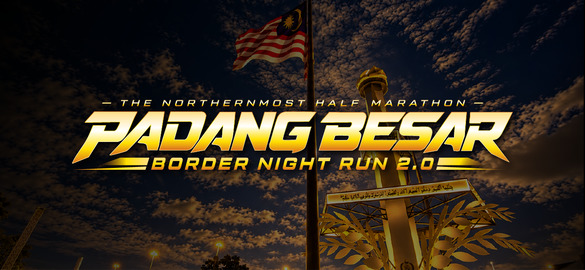 Padang Besar Border Night Run 2.0
